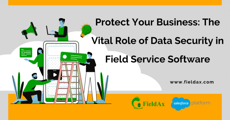 Data Security in Field Service Software