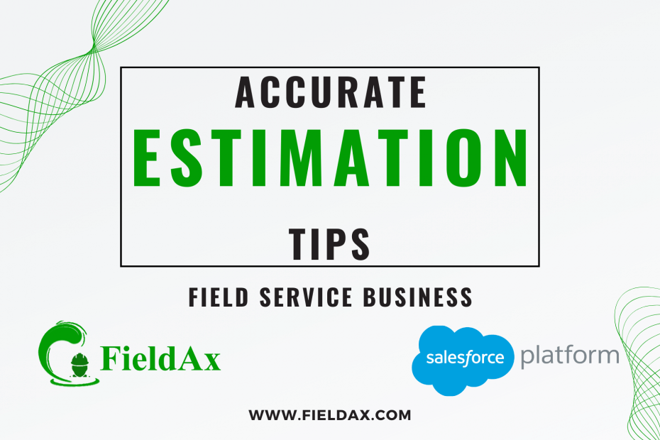 Top Expert Tips for Field Service Business to Generate Estimation