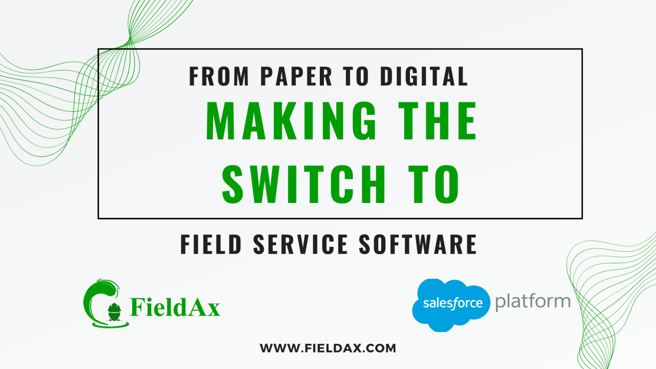 Making the Switch to Field Service Software
