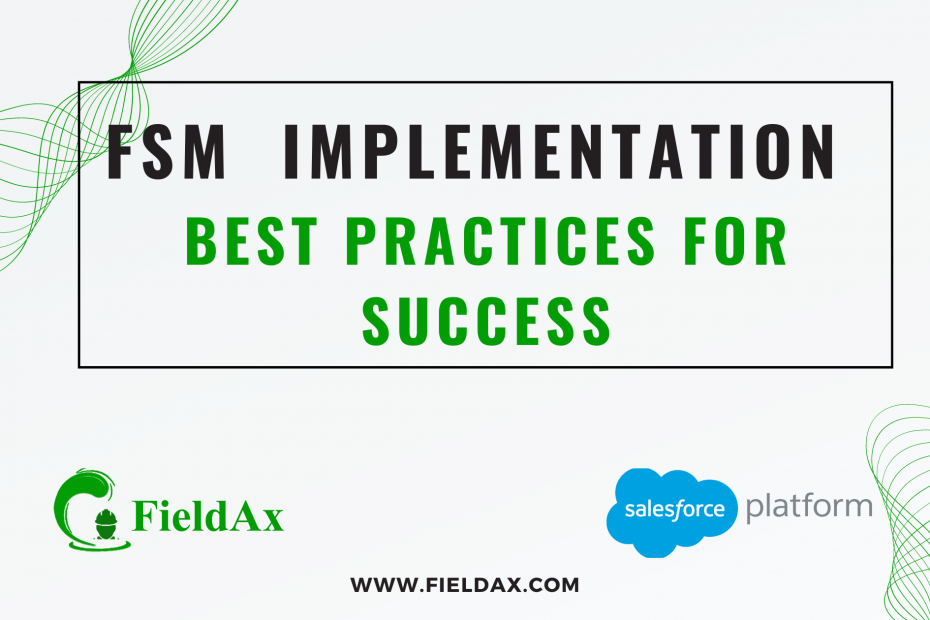 Field Service Software Implementation Best Practices for Success