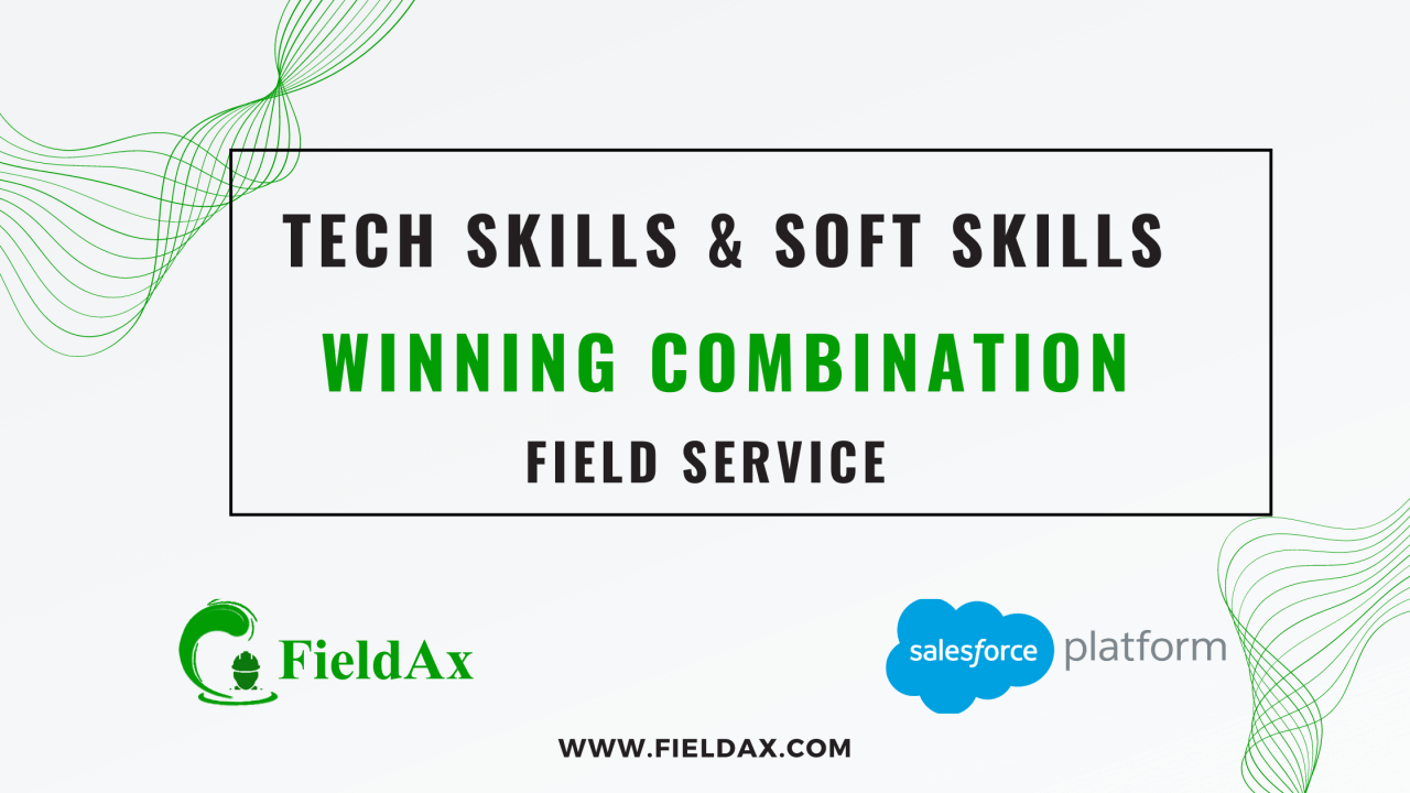 Tech Skills & Soft Skills Online The Winning Combination in Field Service